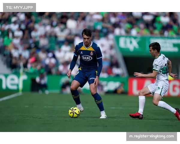 西班牙人战平埃尔切错失追分机会 欧战资格渐行渐远 西班牙人战平埃尔切错失追分机会 欧战资格渐行渐远